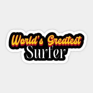 World's Greatest Surfer! Sticker